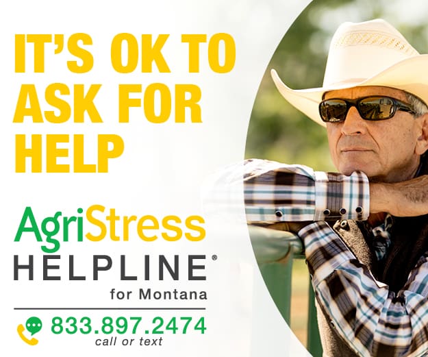 AgriStress Helpline for Montana 833.897.2474 call or text