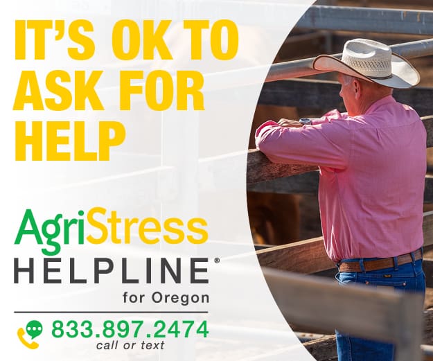 AgriStress Helpline for Oregon 833.897.2474 call or text