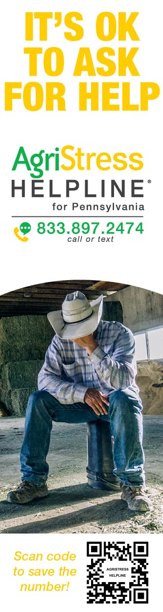 AgriStress Helpline for Pennsylvania 833.897.2474 call or text