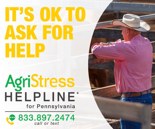 AgriStress Helpline for Pennsylvania 833.897.2474 call or text