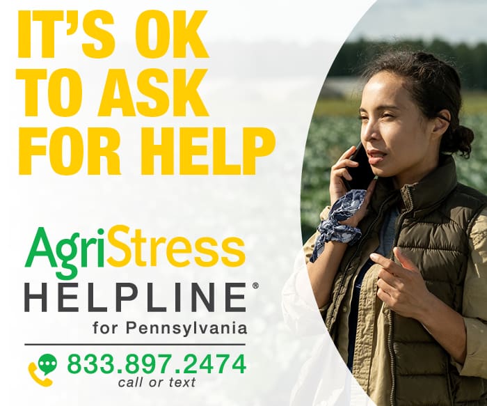 AgriStress Helpline for Pennsylvania 833.897.2474 call or text