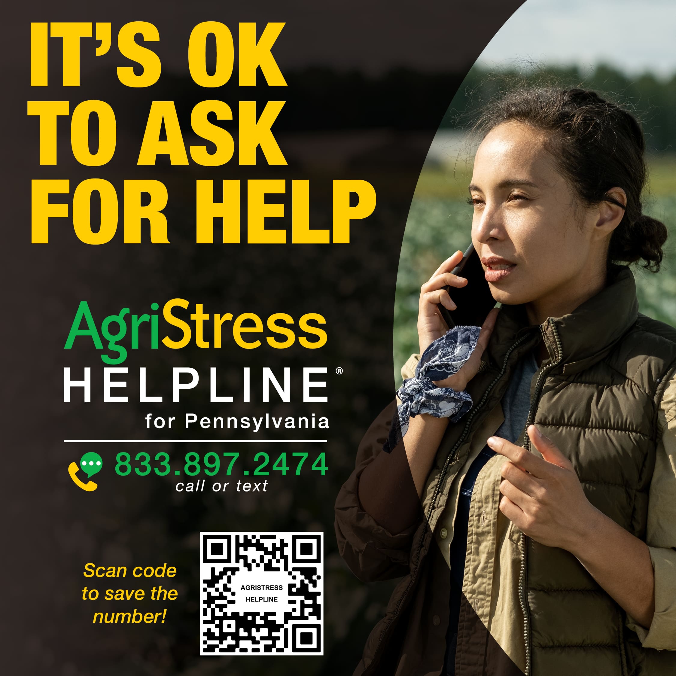 AgriStress Helpline for Pennsylvania 833.897.2474 call or text