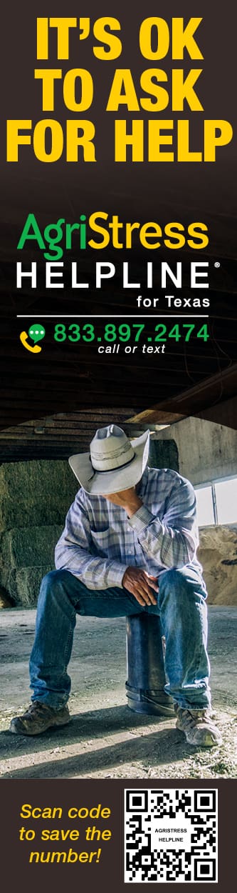 AgriStress Helpline for Texas 833.897.2474 call or text