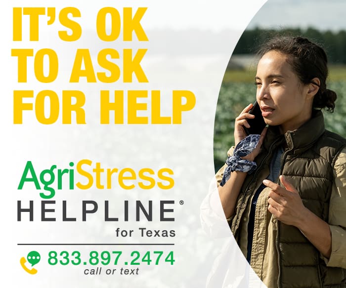 AgriStress Helpline for Texas 833.897.2474 call or text