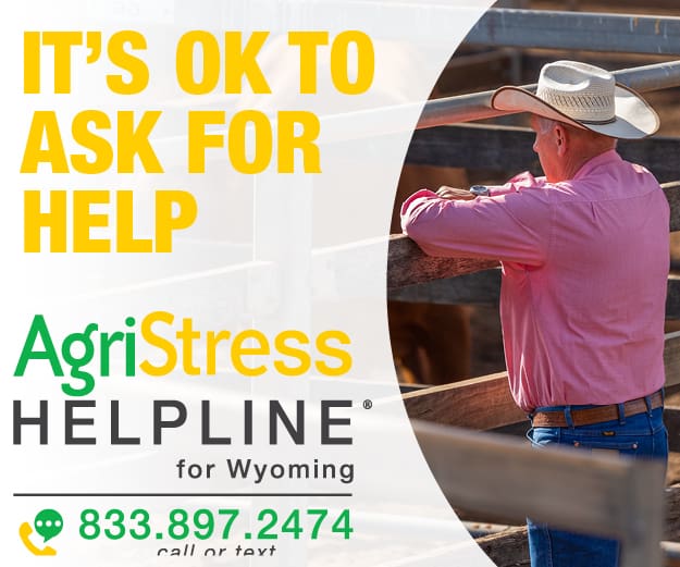AgriStress Helpline for Wyoming 833.897.2474 call or text