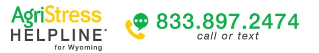 AgriStress Helpline for Wyoming 833.897.2474 call or text